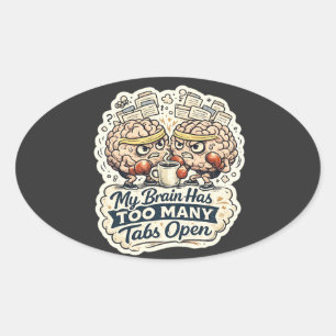 Pegatina Ovalada Camiseta Divertida Mi Cerebro Tiene Demasiadas Pes