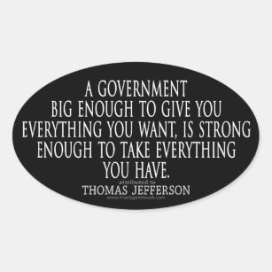 Pegatina Ovalada Cita de Jefferson sobre el gran gobierno