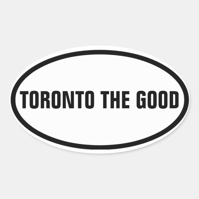 Pegatina Ovalada CUATRO Toronto "TORONTO THE GOOD" (Anverso)