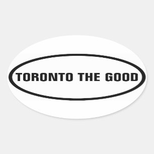 Pegatina Ovalada CUATRO Toronto "TORONTO THE GOOD"