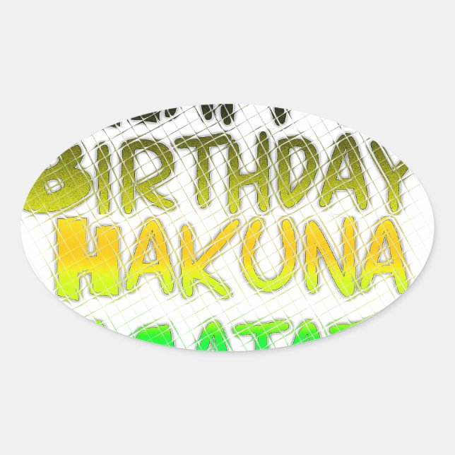 Pegatina Ovalada Cute Happy Birthday Hakuna Matata eco Inspirationa (Anverso)