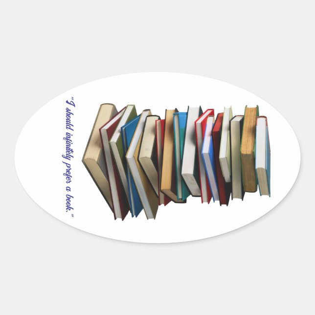 Pegatina Ovalada "Debería preferir infinitamente un libro" (Anverso)