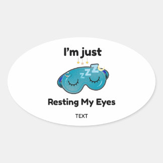 Pegatina Ovalada Descansando Mis Ojos Nombre Personalizado Chiste P