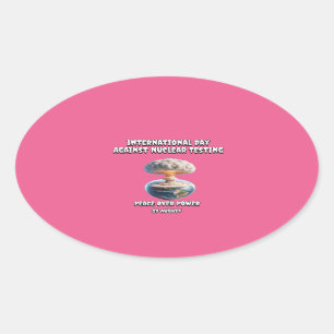 Pegatina Ovalada Día Internacional contra las Pruebas Nucleares. Pa