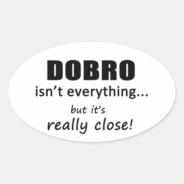 Pegatina Ovalada Dobro no es todo (Anverso)