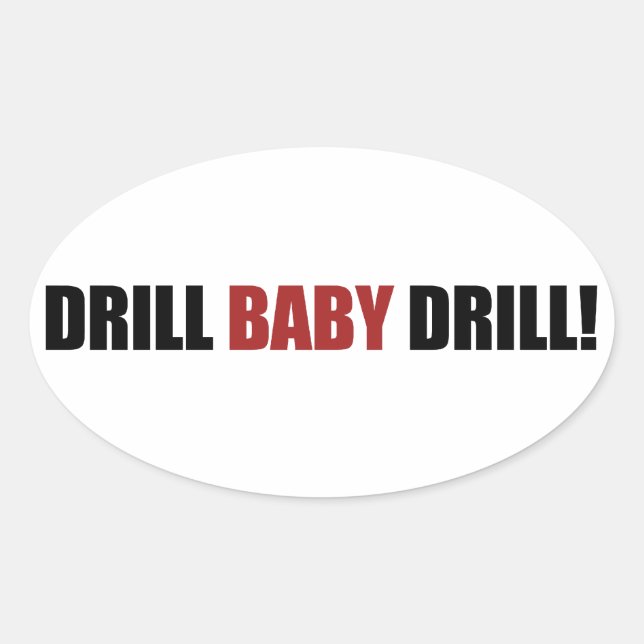 Pegatina Ovalada Drill Baby Drill (Anverso)