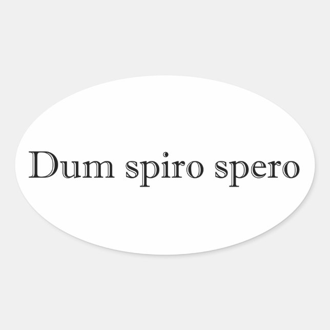 Pegatina Ovalada dum spiro spero (Anverso)