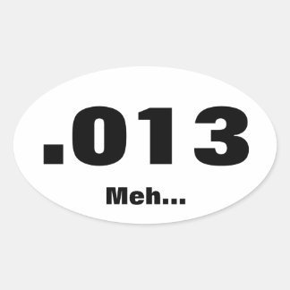 Pegatina Ovalada Ejecución mediocre