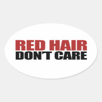 El cabello rojo no le importa