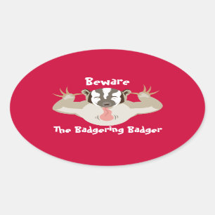 Pegatina Ovalada El óvalo de Badger_Beware que acosa