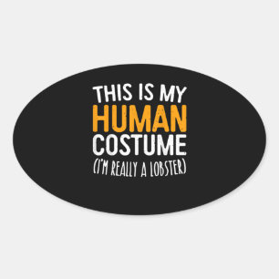Pegatina Ovalada Este Es Mi Disfraz Humano. Soy Realmente Un Lobste