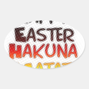 Pegatina Ovalada Feliz Pascua: Diseño de Arte Textual Hakuna Matata