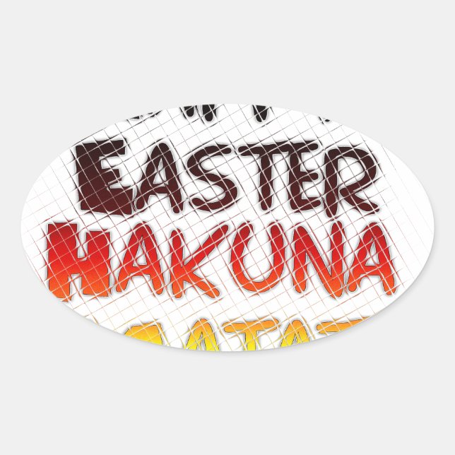 Pegatina Ovalada Feliz Pascua: Diseño de Arte Textual Hakuna Matata (Anverso)