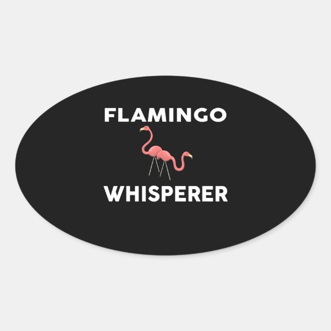 Pegatina Ovalada Flamingo Whisperer Novedad Flamingos (Anverso)