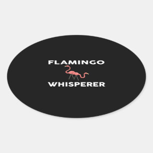 Pegatina Ovalada Flamingo Whisperer Novedad Flamingos
