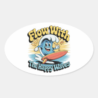 Pegatina Ovalada Flow With The Happy Waves Waterproof Sticker