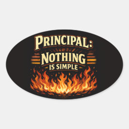 Pegatina Ovalada Funny Principal: Nothing Is Simple School Leader
