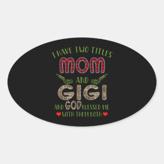 Pegatina Ovalada Gigi Lover | Tengo Dos Títulos Mamá Y Gigi