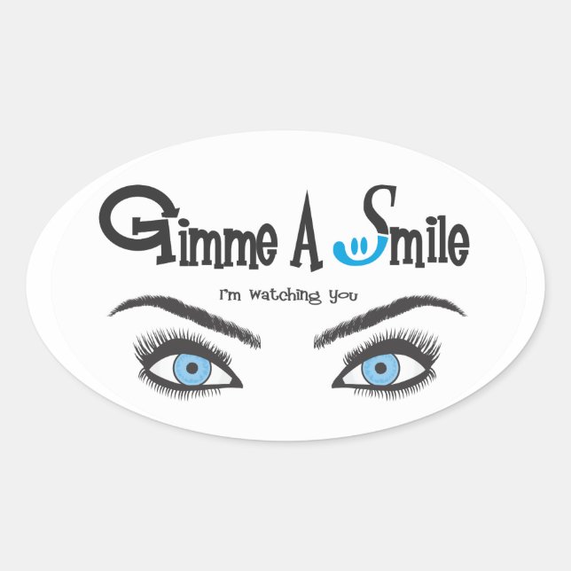 Pegatina Ovalada Gimme A Smile (Anverso)