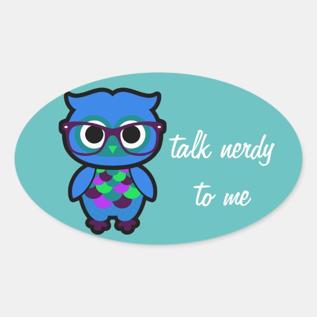 Pegatina Ovalada Hablar de Nerdy a mí Owl (Anverso)