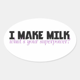 Pegatina Ovalada Hago leche, ¿cuál es tu superpotencia?