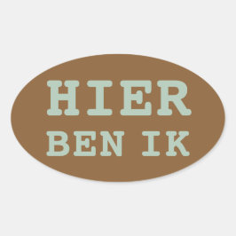 Pegatina Ovalada HIER BEN IK koffer sticker