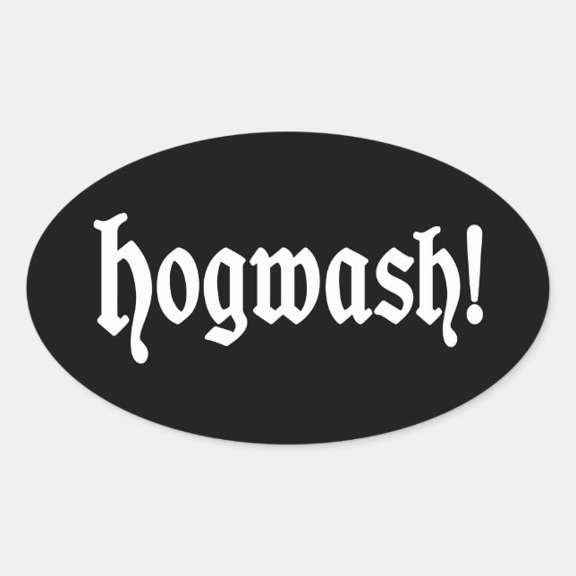 Pegatina Ovalada ¡Hogwash! (Anverso)