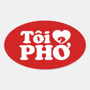 Pegatina Ovalada I Heart (Love) Pho (Tôi + PHỞ) Idioma Vietnamita