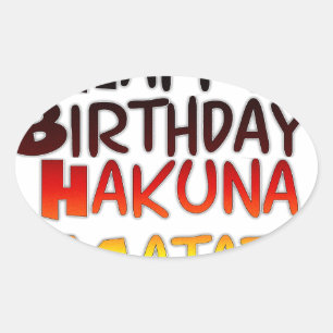 Pegatina Ovalada Impresión artística del cumpleaños Hakuna Matata