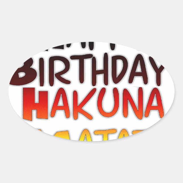 Pegatina Ovalada Impresión artística del cumpleaños Hakuna Matata (Anverso)