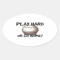 ¡Juega duro o vete a casa! Bola de béisbol