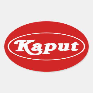 PEGATINA OVALADA KAPUT ♦ NOT WORK ♦