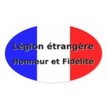 Legion Etrangere - Honneur et Fidelite