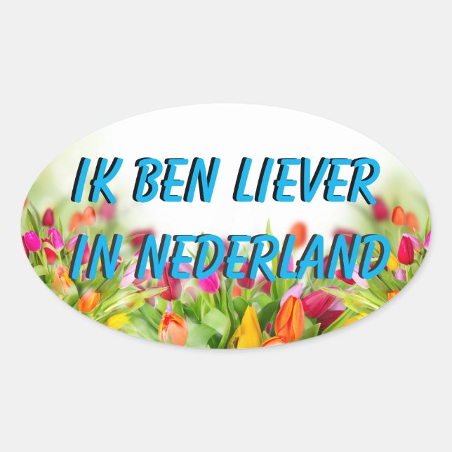 Pegatina Ovalada Liever in Nederland Sticker (Anverso)