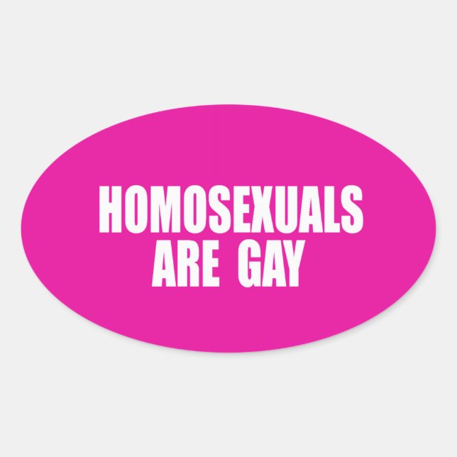 PEGATINA OVALADA LOS HOMOSEXUALES SON GAY (Anverso)