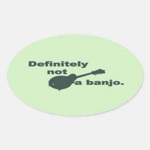 Pegatina Ovalada Mandolina -- Definitivamente no un banjo