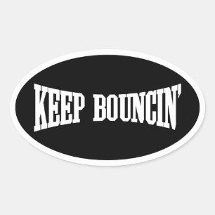 Pegatina Ovalada Mantener Bouncin'