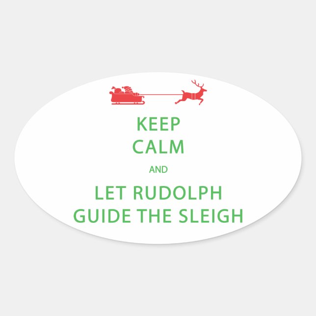 Pegatina Ovalada Mantener la calma Let Rudolph Guide Sleigh (Anverso)