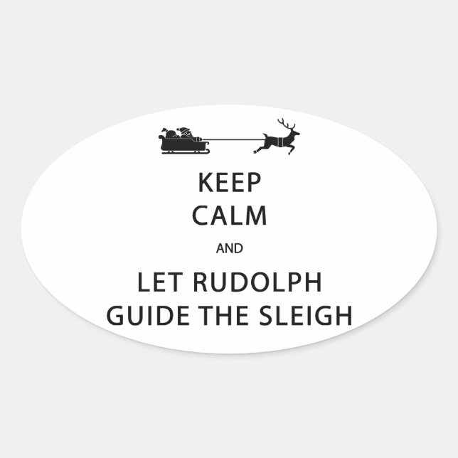 Pegatina Ovalada Mantener la calma Let Rudolph Guide Sleigh (Anverso)