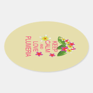 Pegatina Ovalada Mantener la calma y amar el diseño de Plumeria Bel