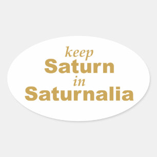 Pegatina Ovalada Mantener Saturno en Saturnalia