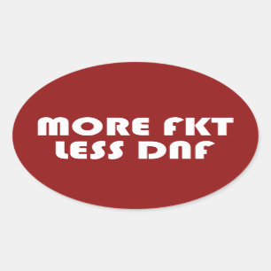 Pegatina Ovalada Más FKT, menos DNF