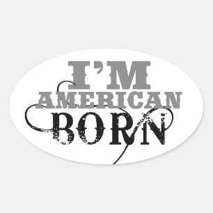 Pegatina Ovalada Nací en Estados Unidos