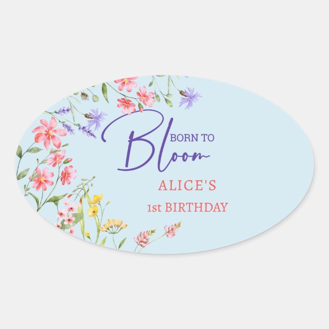 Pegatina Ovalada Nacido para florecer flores silvestres niños cumpl (Anverso)