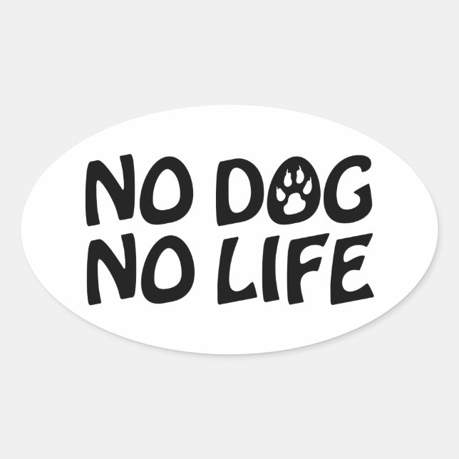 PEGATINA OVALADA NO HAY PERRO NI VIDA (Anverso)