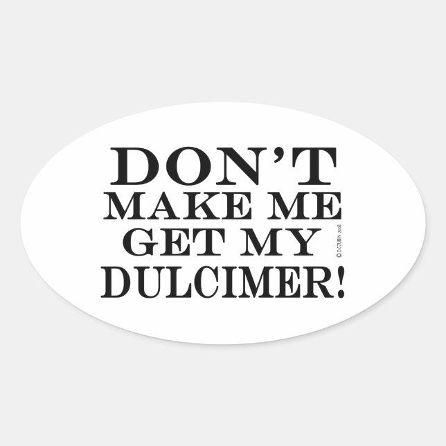 Pegatina Ovalada No me hagas buscar a mi Dulcimer (Anverso)