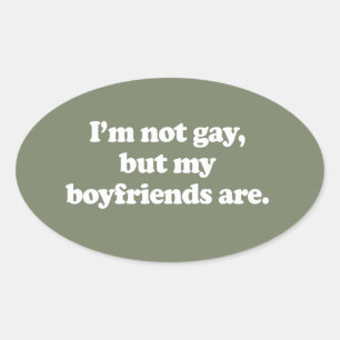 PEGATINA OVALADA NO SOY GAY, PERO MIS NOVIOS SÍ