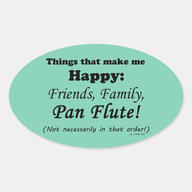 Pegatina Ovalada Pan Flute me hace feliz (Anverso)