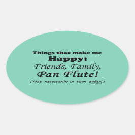 Pegatina Ovalada Pan Flute me hace feliz