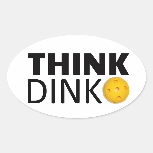 Pegatina Ovalada Piensa en Dink (Pickleball) (Anverso)